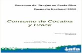 Consumo de Cocaína y Crackicd.go.cr/portalicd/images/docs/uid/investigaciones... · 2014. 2. 21. · drogas, a pesar que ambas sustancias tienen el mismo componente activo, la cocaína