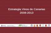ESTRATEGIA VINOS DE CANARIAS - MBA-AméricaEconomía...Estrategia Vinos de Canarias 2008-2013 Debilidad Causas Consecuencias Posición poco competitiva en el mercado frente a los vinos