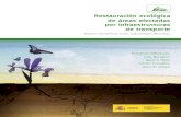 Restauración ecológica de áreas afectadas por ... · Madrid, España. ©Fundación Biodiversidad 2011. Impreso en papel certificado FSC ... sicas nos marca la ley 42/2007, de 13