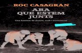 Roc Casagran · 2020. 5. 6. · Roc Casagran Ara que estem junts Columna Barcelona 045-Ara que estem junts.indd 5 12/03/14 19:50