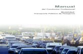 Manual - Neuquén...Este Manual de Capacitación para Aspirantes a Conductores de Transporte Público de Pasajeros ofrece un conocimiento de la Ley Nacional de Tránsito Nº 24.449,
