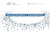 Educacion y pandemia, una vision desde la universidadcatedraunesco.usmp.edu.pe/pdf/educacion-pandemia.pdf · una literatura “peruanista”, objetivo que ella misma conrmó con la
