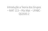 Introdução a Teoria dos Grupos – MAT 113 – Pós Mat – UFABC …hostel.ufabc.edu.br/~edson.iwaki/media/aula3_grupos_qs... · 2020. 9. 29. · Title: Introdução a Teoria dos