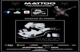 MATTOOAvec ses mélodies imparables et sa voix cassée (mélange de Janis Joplin et de Rod Stewart), Mattoo a accumulé depuis l’âge de 13 ans un large répertoire de compositions.