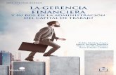 ISBN: 978-9942-35-034-3 LA GERENCIA FINANCIERA · 2020. 8. 13. · La gerencia financiera y su rol en la administración del capital de trabajo Libro revisado por: Ing. Com. Bolívar