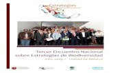 MEMORIAS - Biodiversidad Mexicana...Este Tercer Encuentro de Estrategias de Biodiversidad (ENEB-III), se enmarca en la publicación de la Estrategia Nacional sobre Biodiversidad de