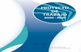 PROYECTO DE TRABAJO - CCH Vallejo...PRECT DE TRAA 2020 2021 5 PRESENTACIÓN E l Proyecto de Trabajo 2020-2021 retoma el Plan de Desarrollo Institucional 2019-2023 del doctor Enrique