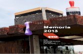 Memoria 2013 - GAM · 2016. 5. 26. · Memoria 2013 GAM Centro de las artes, la cultura y las personas. 3 ÍndiCe Índice Presentación GAM 2013 Visión, Misión, Valores Organización
