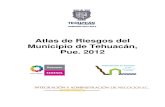 Atlas de Riesgos del Municipio de Tehuacán, Pue. 2012 Generados/Ordenamientos Municipales/Atlas.pdfHIELO PIHASA. Se considera al municipio de Tehuacán con un índice de riesgo de