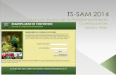 TS-SAM 2014muniservicios.cloudapp.net/dotacontribuyentes... · 2014. 11. 25. · El contribuyente solicita un usuario de la plataforma mediante internet Debe llenar un formulario