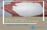 pvc y Aditivos - es.habcdn.com · El secreto está en la masa: pvc y Aditivos Los sistemas de perfiles VEKA se fabrican a partir de resinas de policloruro de vinilo, PVC, el cual