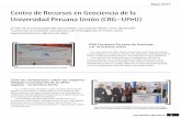 Centro de Recursos en Geociencia de la Universidad Peruana ......Nacional de Investigación (CONACIN), evento en el que estu-diantes y docentes presentaron sus experiencias de investiga-ción