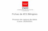 Fichas de IES Bilingües - Comunidad de Madridgestiondgmejora.educa.madrid.org/home/docs/2020-2021/...Al igual que en estos pasados cursos, activamos el proceso de registro de información
