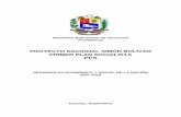 PROYECTO NACIONAL SIMÓN BOLÍVAR PRIMER PLAN SOCIALISTA · Este documento define el Proyecto Nacional Simón Bolívar en su Primer Plan Socialista (PPS) del Desarrollo Económico