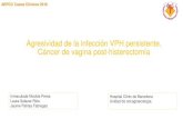 Presentación de PowerPoint - AEPCC · TACTO RECTO VAGINAL: En cicatriz de cúpula vaginal induración de unos 3 cm, sin evidencia clara de tumoración VAGINOSCOPIA: Vagina restante