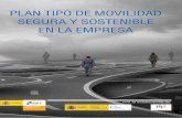 PLAN TIPO DE MOVILIDAD SEGURA Y SOSTENIBLE · 2020. 12. 4. · 3 Índice 5 Prólogo 7 Introducción: de la seguridad vial a la movilidad segura y sostenible 9 Conceptos y definiciones