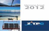 Memoria Anual 2012 - TPCtpc.cl/wp-content/uploads/2020/05/memoria_2012.pdf · 2020. 5. 1. · Memoria Anual 2012 / Terminal Puerto Coquimbo S.A 04/05 Continuando con nuestro plan