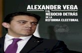 Alexander Vega y el negocio detrás de la reorma electoral · 2020. 10. 27. · El pasado 23 de enero de 2020, Julio César Novoa, sin ningún tipo de experiencia en lo electoral