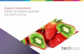 Experto Universitario - Techtitute · 2020. 10. 19. · un trabajo que incorpore no sólo calidad, sino innovación, en los platos. Nuevos sabores y texturas, nuevos aromas. Platos