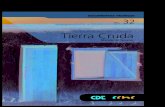 Manual Tierra Cruda · 2018. 7. 25. · de construcción con tierra, como el tapial y la quincha. En Chile, la tradición prehispánica de construcción con tierra cruda se enriqueció