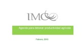 Agenda para detonar productividad agrícolaimco.org.mx/wp-content/uploads/2010/2/agr_agenda... · Cambiar la Ley para la Organización de Cooperativas y de Asociaciones agrícolas)