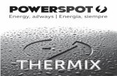 THERMIX · 2017. 9. 19. · 4 POWERSPOT THERMIX Especialmente diseñado para iluminar, cargar y calentar sin necesidad de su-pervisión. El Thermix es un aparato robusto que no necesita