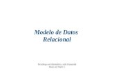 Modelo de Datos Relacional...Tecnólogo en Informática - Bases de Datos 1 9 Modelo Relacional Conceptos generales Dominio (D) – Para cada uno de ellos se especifica también un