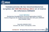 Laura Sánchez (IGS RNAAC SIR) · 2017. 8. 25. · Consecuencias de las recomendaciones surgidas del IGS Workshop 2012 en el marco de referencia SIRGAS Laura Sánchez Deutsches Geodätisches