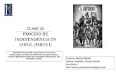 CLASE 24: PROCESO DE INDEPENDENCIA EN CHILE. (PARTE I)...INDEPENDENCIA EN CHILE. (PARTE I) OBJETIVO DE LA CLASE: Comprender el proceso de Independencia de Chile, identificando conceptos,