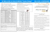 XV MILLA DE LA CALLE ANCHA “Carlos Ortega” MILLA DE LA ...€¦ · XV MILLA DE LA CALLE ANCHA “ Carlos Ortega” ORGANIZAN PATROCINAN COLABORADORES DORSAL “2ª Quisquillá”: