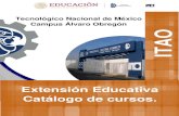Tecnológico Nacional de México Campus Álvaro Obregón …2 I. Extensión Educativa (Cursos Externos) El Tecnológico Nacional de México campus Álvaro Obregón ofrece extensión