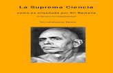 La Suprema Ciencia · PDF file 2019. 7. 28. · La Suprema Ciencia como es Enseñada por Sri Ramana . Verso Benedictorio . Nosotros inclinamos nuestras cabezas ante el sagrado Ramana,