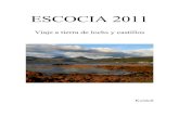 ESCOCIA 2011 - acpasion.com · 2013. 9. 20. · 0 – Introducción Desde que yo recuerde, siempre he tenido una especial predilección por Escocia. Creo recordar que todo empezó