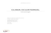 CLIMA ECUATORIAL...2012/04/16  · UNIVERSIDAD DE SEVILLA CLIMA ECUATORIAL 4 2. Situación geográfica El clima ecuatorial, como ya hemos mencionado anteriormente, pertenece al grupo