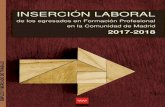 INSERCIÓN LABORAL · 2020. 10. 7. · Inserción laboral de los egresados en Formación Profesional en la Comunidad de Madrid 2017-2018 3 / 121 Consejería de Economía, Empleo y