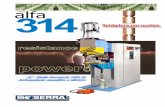 alfa314SERRA SOLDADURA, S.A. alfa314 Equipamiento de serie: • Circuito neumático con sistema de simple presión • Válvulas E-S agua de 3/4”. • Válvula de entrada de aire