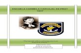 ESCUELA CARMELA CARVAJAL DE PRAT 1937 · 2019. 10. 11. · La Escuela Carmela Carvajal de Prat creada en el año 1937, se encuentra inserta en el sector Sur poniente de la Comuna