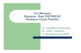 Co-Manejo Bosque San PATRICIO Bosque Casa Pueblo · 2011. 11. 11. · Conocimiento sobre especies de aves 3 5.9% Actividades de reforestación 0 0.0% Otra _____Especifique 1 2.0%