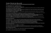 Code Pénal du Burundi...Code Pénal du Burundi LOI N 1 / 05 DU 22 AVRIL 2009 PORTANT REVISION DU CODE PENAL LE PRESIDENT DE LA REPUBLIQUE ; Vu la Constitution de la République du