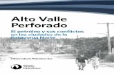 Alto Valle Perforado - OPSur · Alto Valle Perforado • El petróleo y sus conflictos en las ciudades de la Patagonia Norte N euquén capital es una ciudad en constante movimiento