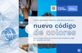Todo lo que deben saber los colombianos sobre el de colores · de oficio, se dignifica su labor, se fortalecen y promueven los grupos de trabajo y los proyectos ambientales. Se disminuyen