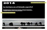 Informe sobre la tortura en el Estado español en el año 2014Informe sobre la tortura en el Estado español en el año 2014 Recopilación de las denuncias por tortura y tratos inhumanos,