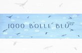 1000 BOLLE BLU - TeatroDanza ASD-AICS · 2018. 3. 20. · 1000 BOLLE BLU Laboratorio di arti performative per bambini a cura di Paola Posa e Francesca Telli Un laboratorio di arti