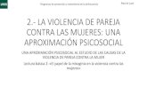 2.- LA VIOLENCIA DE PAREJA CONTRA LAS MUJERES ...drago.intecca.uned.es/download/d3d3LmludGVjY2EudW5lZC5lcw...VIOLENCIA CONTRA LAS MUJERES EN LA PAREJA •El maltrato más habitual