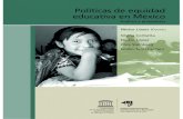 Políticas de equidad educativa en México · 2019. 12. 19. · I. Hacia una igualdad educativa en México 189 Sobre las metas educativas de México 189 Las políticas de equidad
