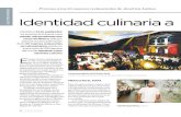 Identidad culinaria a debate€¦ · GASTRONOMÍA E nrique Olvera, chef propieta-rio del restaurante Pujol, lu-gar 16 en el último listado de los mejores restaurantes del mundo,