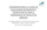 CONSIDERACIONES A LA HORA DE SELECCIONAR DETERGENTES Y DESINFECTANTES PARA …fudesa.org.ar/wp-content/uploads/2017/06/Mariana... · 2017. 6. 5. · consideraciones a la hora de seleccionar