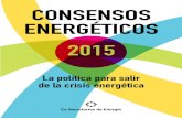 CONSENSOS ENERGÉTICOS - IAE "General Mosconi" | Sitio web del Instituto Argentino de ...web.iae.org.ar/wp-content/uploads/2015/09/Ex-Secretarios... · 2015. 9. 22. · Crisis de