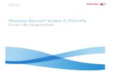 Versión 1.0 2013 Febrero€¦ · Prensa Xerox® Color C75/J75 Guía de seguridad Versión 1.0 2013 Febrero