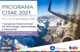 PROGRAMA CITAE 2021 - rediie.cl · PROGRAMA CITAE 2021 10, 11 y 12 de Febrero 2021 I Congreso Internacional de Tecnología, Aprendizaje y Educación “Educación en tiempos de cambio: